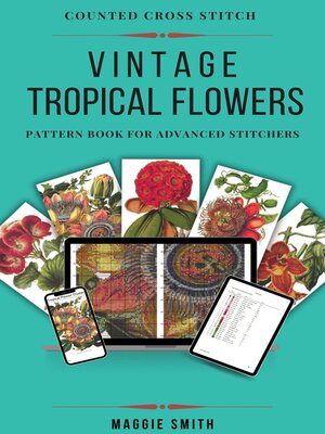 cover image of Vintage Tropical Flowers Counted Cross Stitch